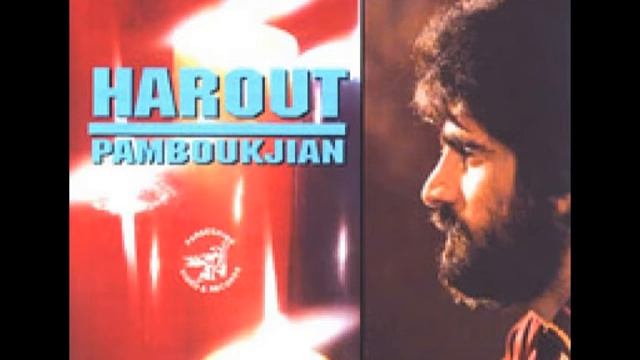 Harout Pamboukjian - Dzon __ Հարութ Փամբուկչյան - Ձոն(1)