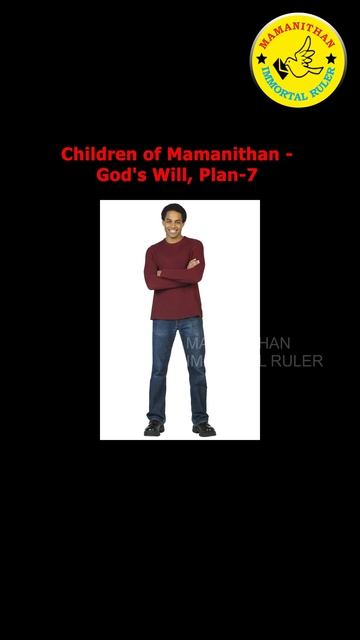 Children of Mamanithan - God's Will, Plan-7