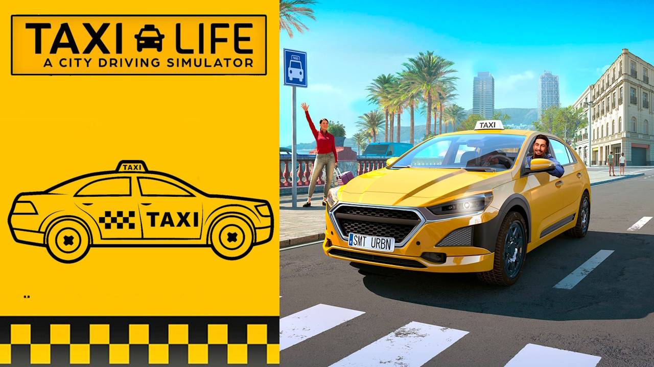 Taxi Life: A City Driving Simulator |  Симулятор Такси