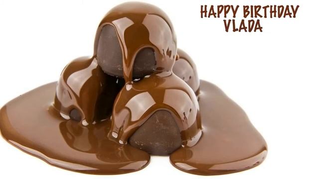 Vlada Chocolate   Happy Birthday 2020 ! ! !  Твой ПАПА AlexxxLIFE