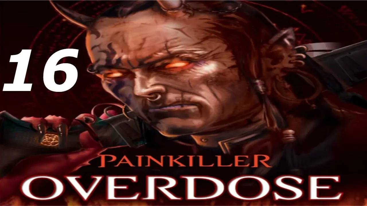 Прохождение Painkiller: Overdose #16 (Воздушный бой)