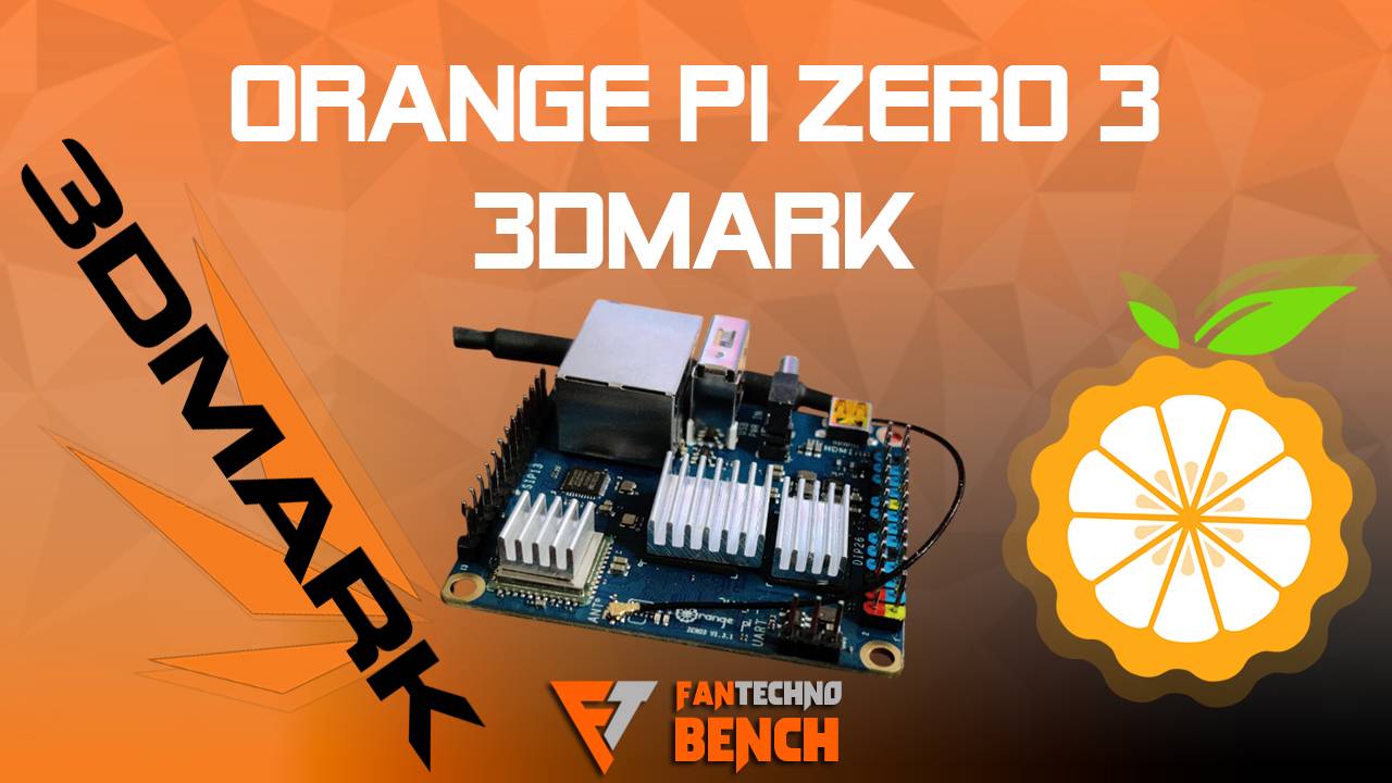 Тестирование одноплатного ПК Orange Pi Zero 3 в 3DMark - Бенчмарк