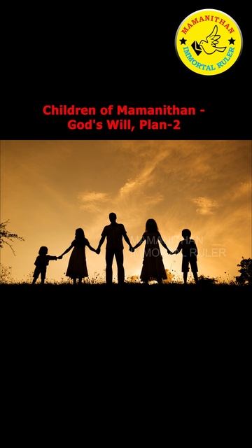 Children of Mamanithan - God's Will, Plan-2