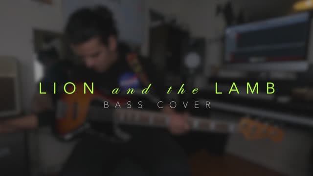 Lion and the Lamb - Bethel Leeland  Bass Cover