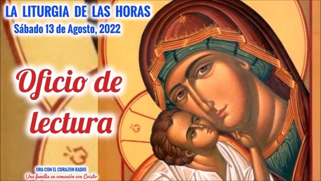 OFICIO DE LECTURA - SABADO 13 DE AGOSTO, 2022 - XIX SEMANA DEL TIEMPO ORDINARIO