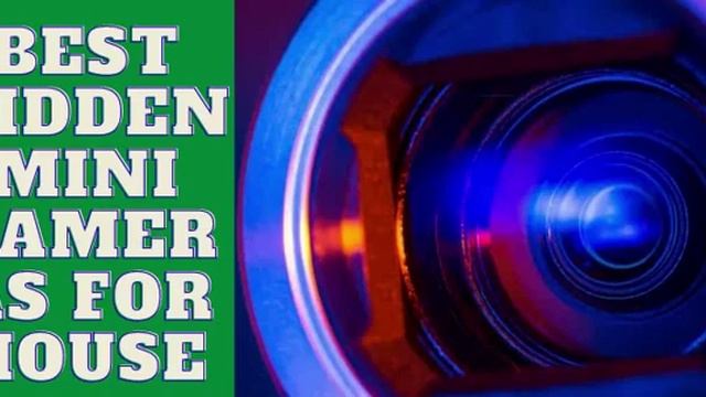 10 Best Hidden Mini Cameras for House According To Reddit