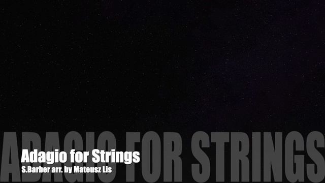 Adagio for Strings - S.Barber arr. by Mateusz Lis