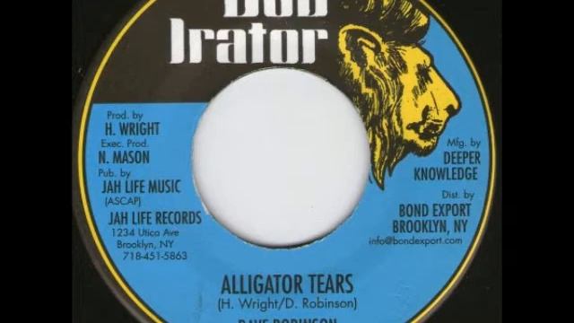ReGGae Music 317 - Dave Robinson - Alligator Tears [Dub Irator]