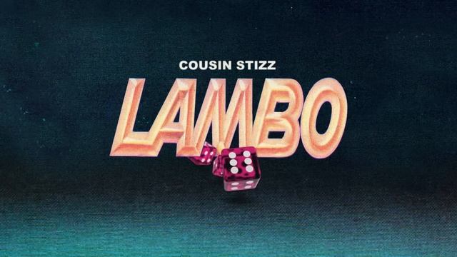 Cousin Stizz - Lambo (Audio)