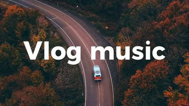 Vlog Music 7