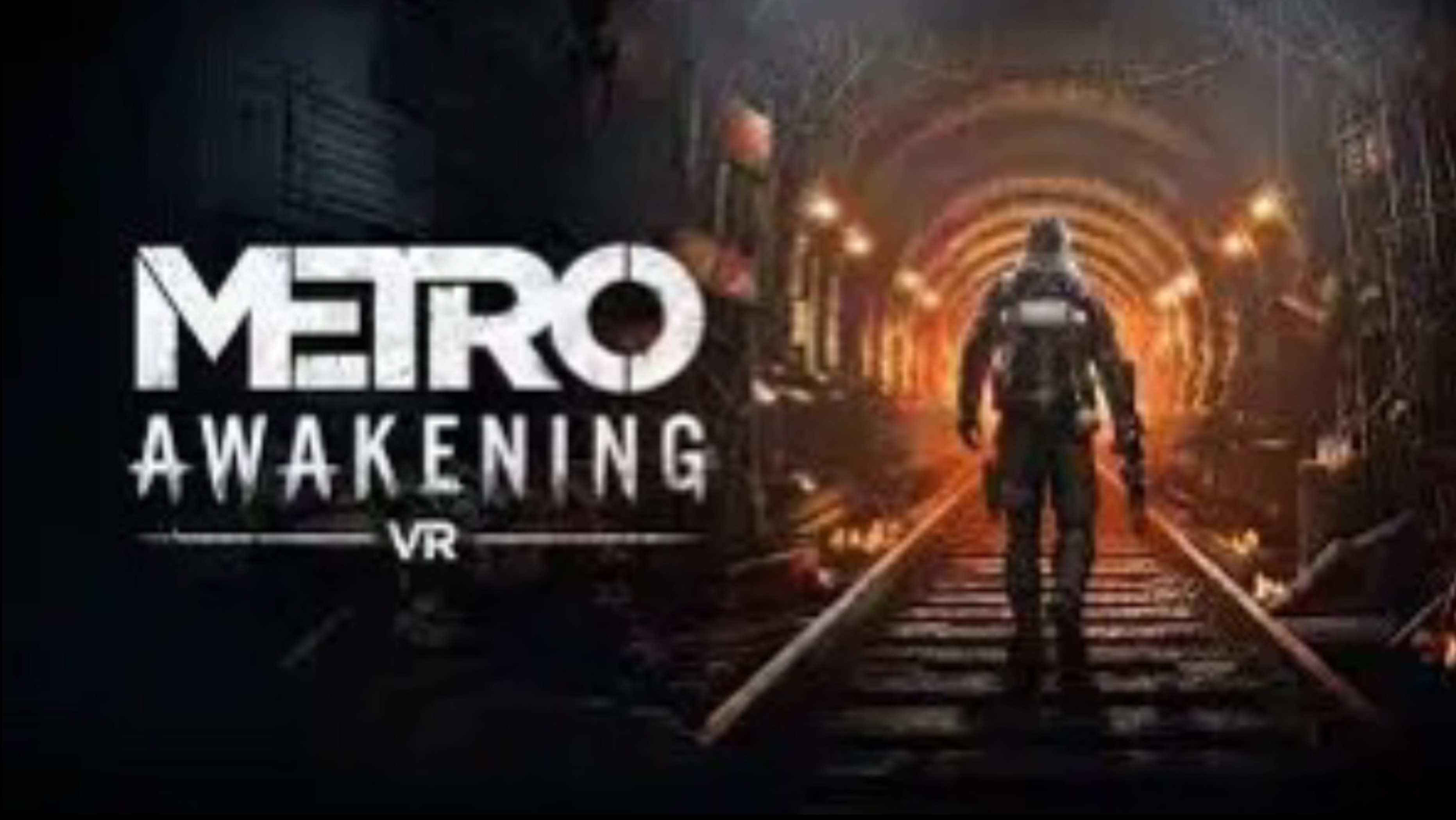 Metro Awakening VR Part 1