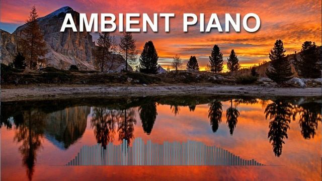 Ambient Piano (Ambient Music Mix)