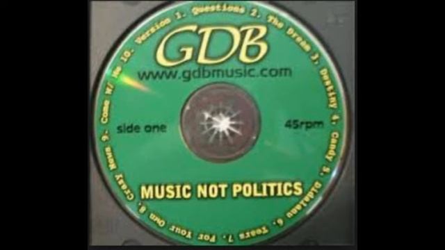 GDB - Crazy News (Music Not Politics)