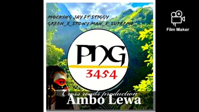 Ambo Lewa |[png 2021 music]| Cross road production /-_Mocking jay ft stiggy green_Stony man_Supreme