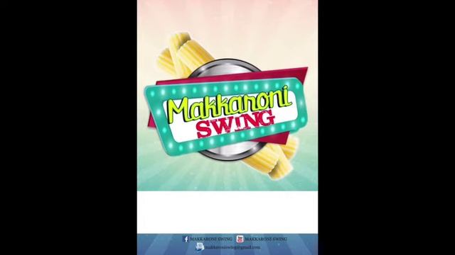 Makkaroni Swing - Via con me