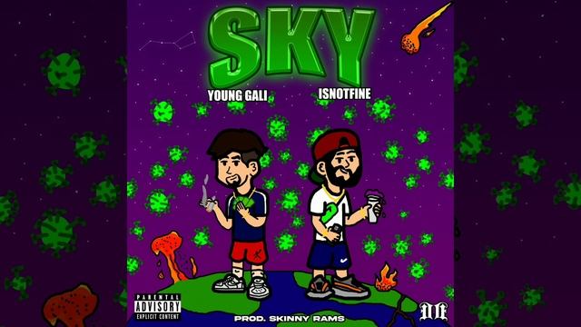 YOUNG GALI - SKY FT. ISNOTFINE PROD. SKINNY RAMS