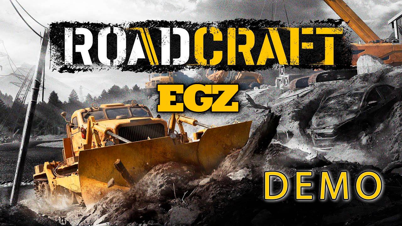 RoadCraft Demo (ЧТО ЗА ПОДЕЛКА)