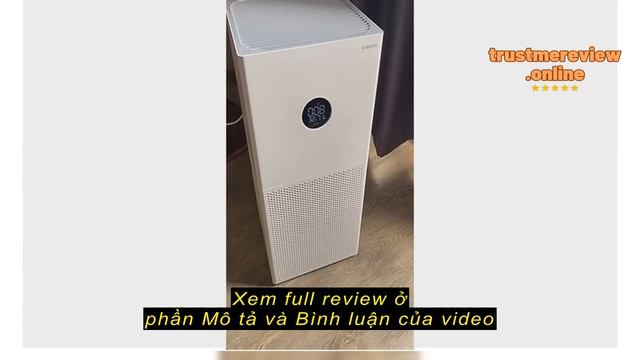 Review Máy lọc không khí Xiaomi Mi Air Purifier Gen 4 / 4 Lite / 4 Pro / 4 / 4 Compact BH 12 tháng