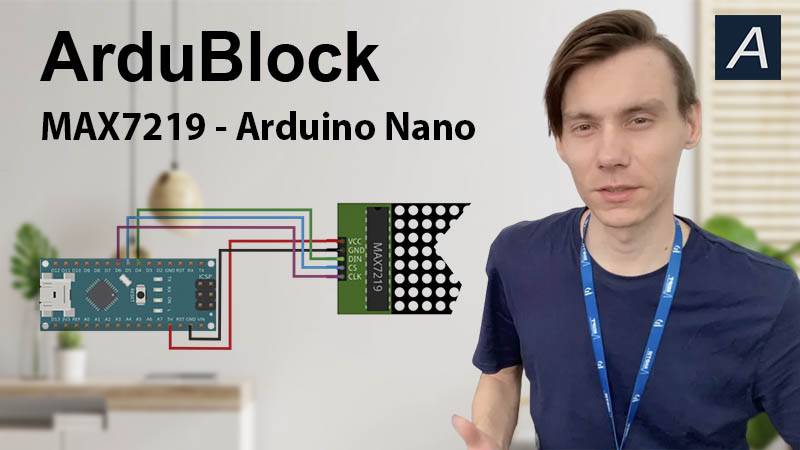 ArduBlock - LED матрица 8х8 - MAX7219 - Arduino Nano