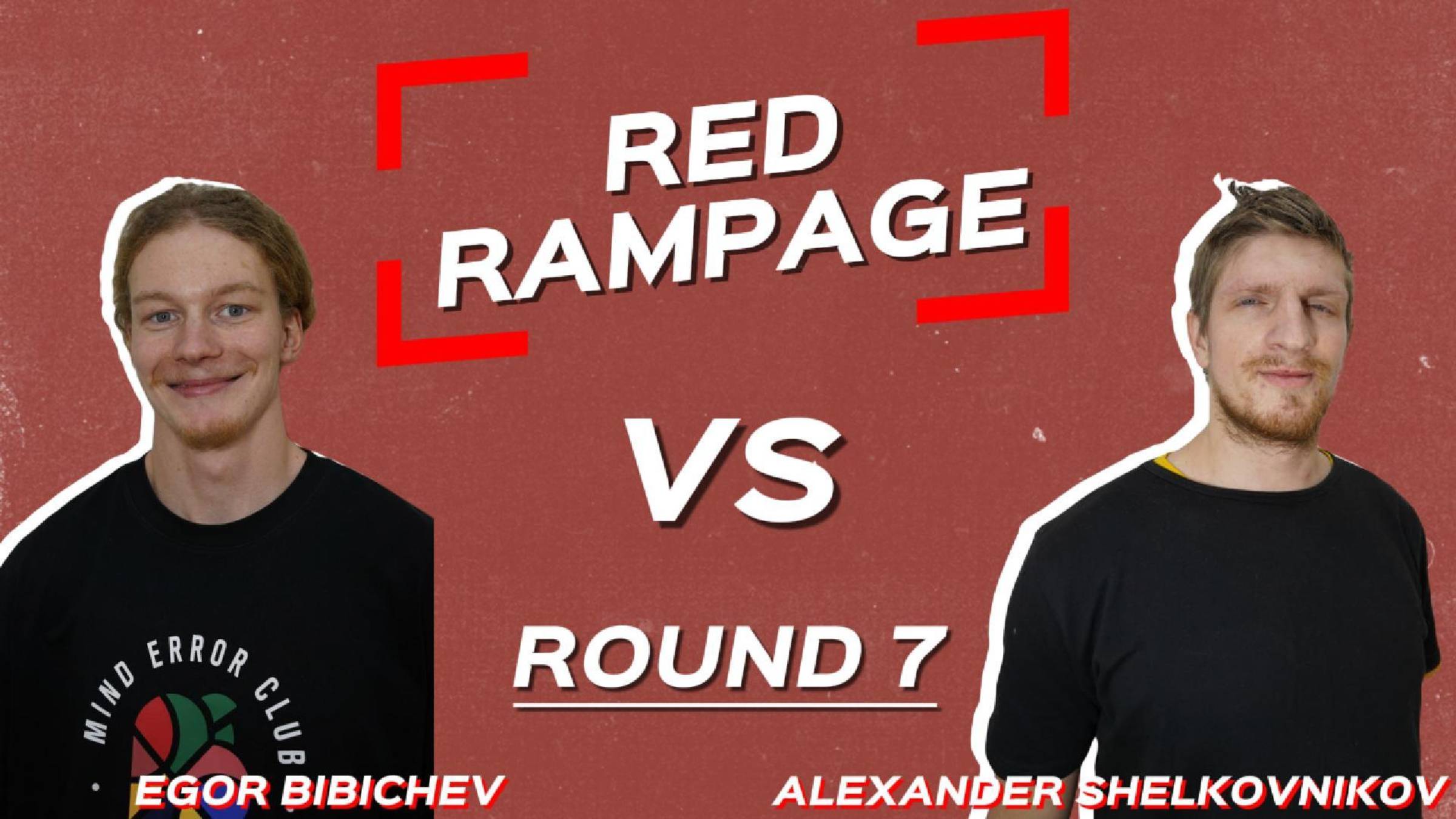 Red Deck RAMPAGE 2024
Егор Бибичев vs Александр Шелковников