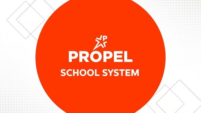 Introducing Propel, A Smart #School System To Grow Your School | LEAD
