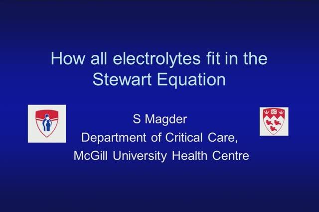 Electrolytes  in the Stewart equation Seldon Magder 2014