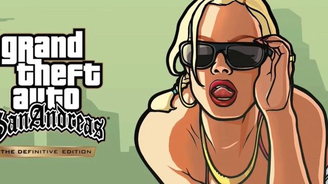 GTA San Andreas Definitive Edition - Main Theme Song (HQ Sound) Music from GTA SA