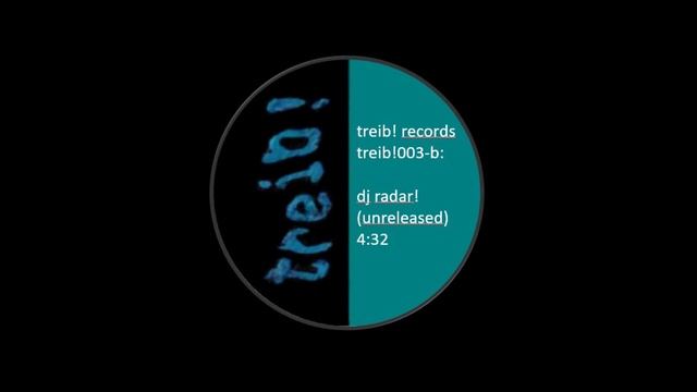 treib! records 003 b - dj radar! - (unreleased)