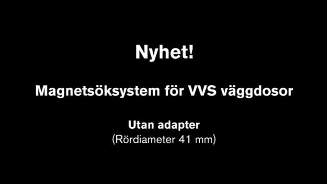 Nyhet! Magnetsöksystem för VVS-väggdosor