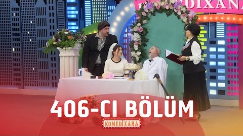 komedixana 406-cı bölüm