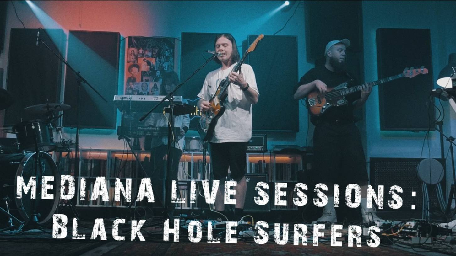 Mediana live sessions: Black Hole Surfers