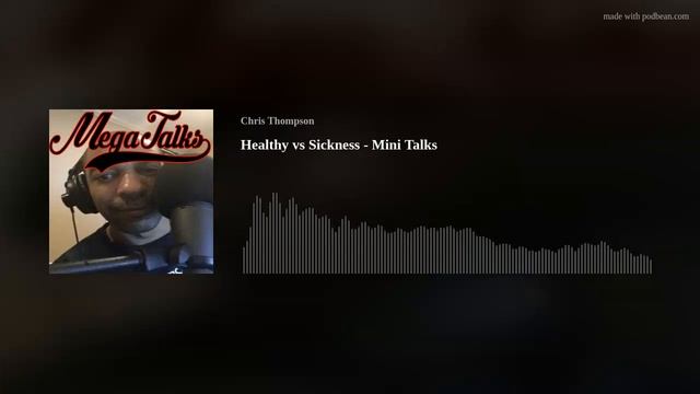 Healthy vs Sickness - Mini Talks