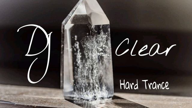 Hard Trance Mini Session By DJ Clear