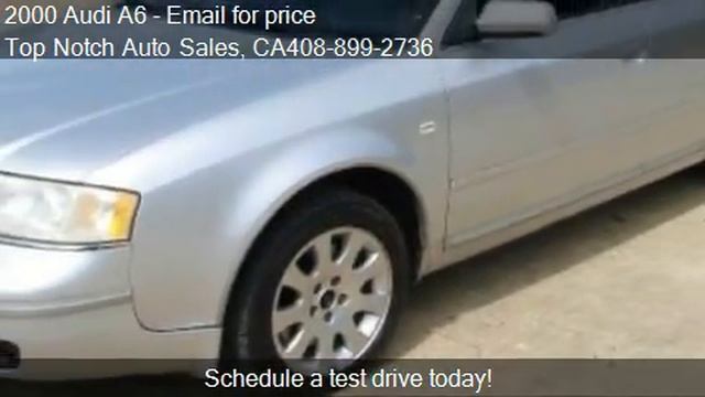 2000 Audi A6  - for sale in San Jose, CA 95128