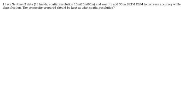 GIS: Adding 30 m SRTM DEM to Sentinel-2