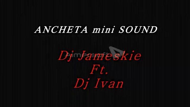 Ancheta Mini Sound Anthem ( Bomb Remix ) Team Oragon