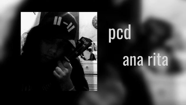pcd - ana rita