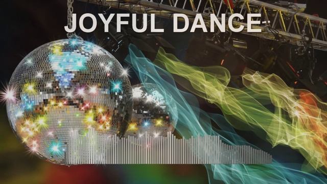 Joyful Dance (Dance Music Space)