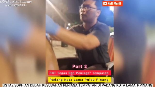 USTAZ SOPHIAN TERJAH PADANG KOTA LAMA, PULAU PINANG🔴 PBT KENA SOUND "TAK.MESRA" PENIAGA TEMPATAN