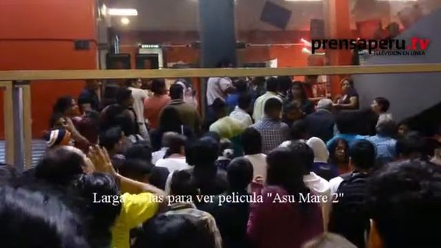 CINES DE LIMA, COMPLETAMENTE LLENOS PARA VER ASU MARE 2