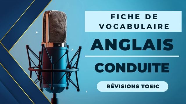 🚗 Vocabulaire Anglais : Conduite, Route & Voitures 🎧(TOEIC, TOEFL, IELTS, Université, Lycée)