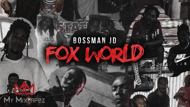 Bossman JD - XOXO (Fox World)