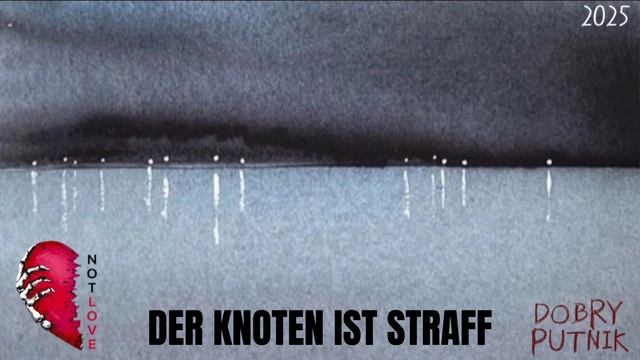 6 NOT LOVE - DER KNOTEN IST STRAFF