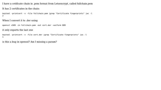 DevOps & SysAdmins: openssl certificate chain lost when converting from pem to der