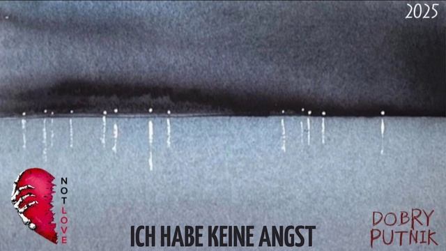 1 NOT LOVE - ICH HABE KEINE ANGST