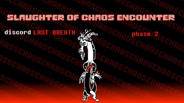 Slaughter of chaos encounter discord last breath phase 2