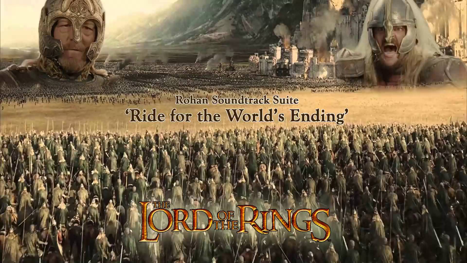 Lotr - Rohan  Rohirrim Soundtrack Suite