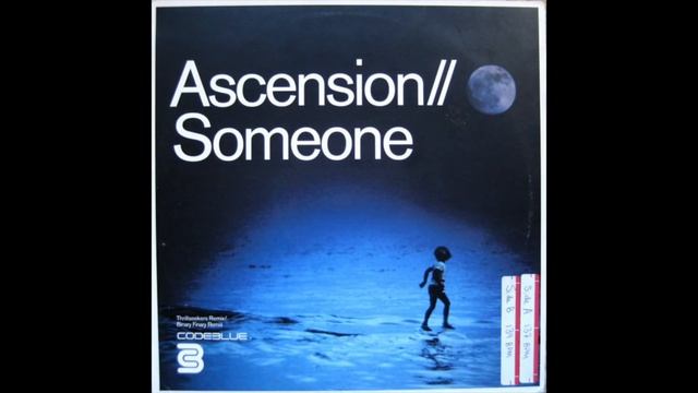 Ascension - Someone (Thrillseekers Remix) (2000)