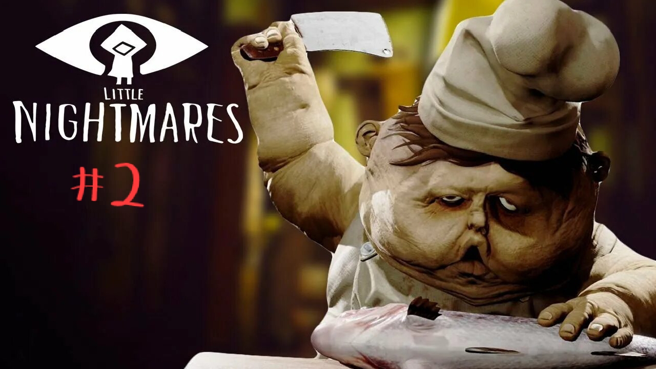 ПРОХОЖДЕНИЕ Little Nightmares #2 толстые Повара и люди