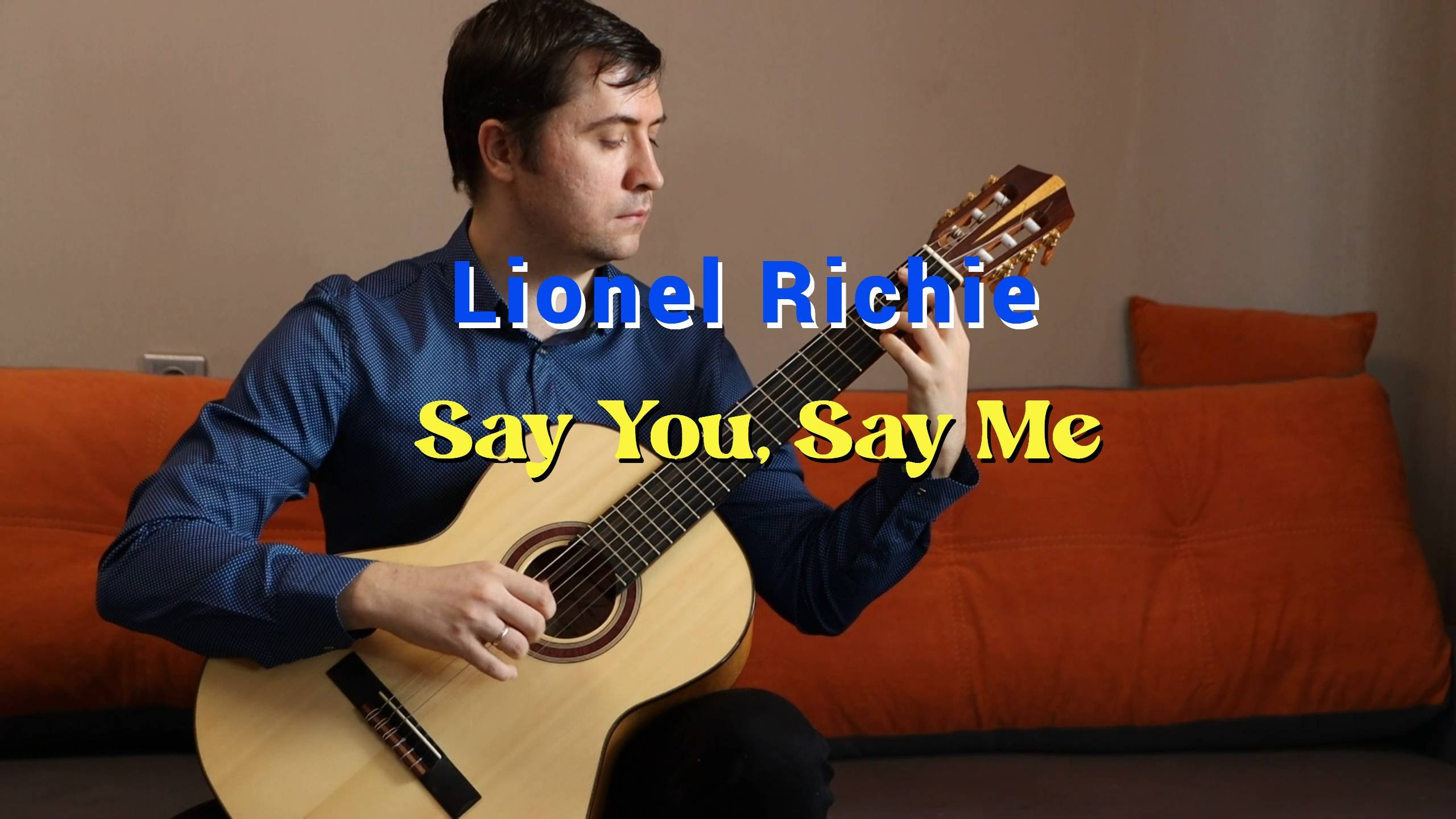 Lionel Richie - Say You, Say Me (guitar)